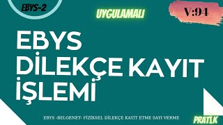 EBYS BELGENET SİSTEMİNE DİLEKÇE KAYIT İŞLEMİ EBYS dilekçe kayıt işlemi ve sayı verme GÜNCEL [upl. by Aeiram]