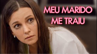 MEU MARIDO ME TRAIU  VERDADES OCULTAS  Melhores filmes e séries [upl. by Welker21]