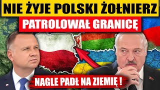 ŚMIERĆ NA GRANICY  NIE ŻYJE POLSKI ŻOŁNIERZ PATROLUJĄCY GRANICĘ [upl. by Yeldua]