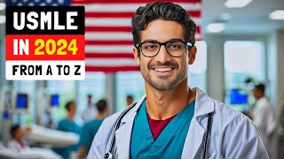 USMLE  Everything You Need To Know in 2024  From USMLE Step 1 To Residency [upl. by Pavier]