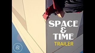 Space amp Time  Official Trailer [upl. by Eunice]