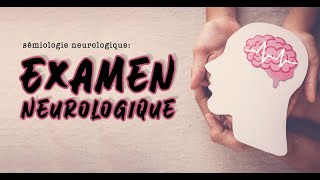 Sémiologie Neurologique  EXAMEN NEUROLOGIQUE [upl. by Rene164]