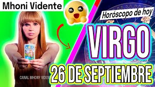 RECIBIRÁS UNA GRAN SORPRESA⚠️MHONI VIDENTE 🔮 Horóscopo de hoy VIRGO 26 de SEPTIEMBRE 2024 ❤️ monhi [upl. by Annaeg]