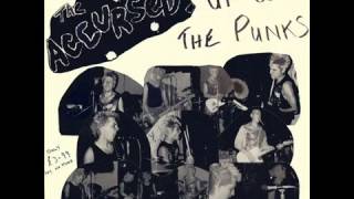 The Accursed  Up With The Punks UK punk [upl. by Hickie]