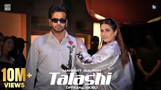 Talashi Official Video  Mankirt Aulakh  Gurlez Akhtar  Aman Hundal  Mankirt Aulakh Vol 1 EP [upl. by Amyaj610]