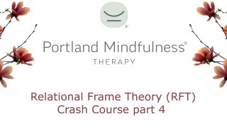 Relational Frame Theory RFT crash course pt 4 [upl. by Yrevi]