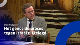 Uitzending 9 januari • Het genocideproces tegen Israël uitgelegd [upl. by Hervey]