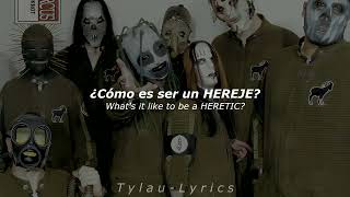 Slipknot  The Heretic Anthem Sub Español amp English  T y l a u  L y r i c s [upl. by Maryrose]