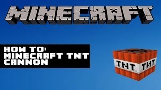 Minecraft How to make an easy TNT Cannon 174 [upl. by Casmey]