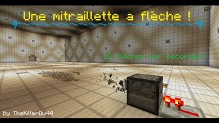 Tutoriel Minecraft  Une mitraillette a flèches 12flèchesseconde [upl. by Ireva]