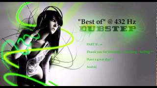 quotBest ofquot  432Hz Dubstep Music Part 2 [upl. by Ynahpets868]