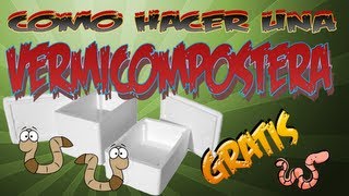 Como Hacer Una Vermicompostera Casera Gratis Lombricompostera  La Huertina De Toni [upl. by Greenberg565]