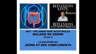 Soigner vos INTESTINS et LA Maladie de CROHN Partie 5  Le Jeûne et les compléments alimentaires [upl. by Nira]