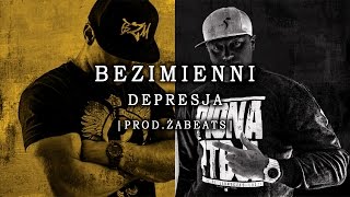 Bezimienni  DEPRESJA  BIT Żabeats [upl. by Vladimir]