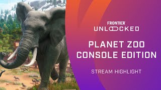 Planet Zoo Console Edition  Frontier Unlocked Episode 1 Stream Highlight [upl. by Niltiac]