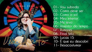 Deise Jacinto  Final Feliz  CD COMPLETO [upl. by Nawuj182]