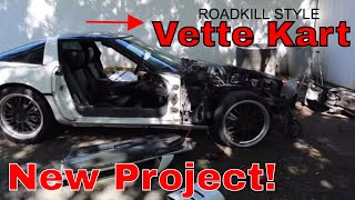 Vette Kart Part 1 ll Roadkill Style Corvette ll Budget Rebuilds [upl. by Aennil983]