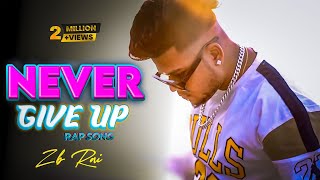 Never Give Up Rap Song  ZB  Official Music Video PROD BY GJ STORM [upl. by Nerua]