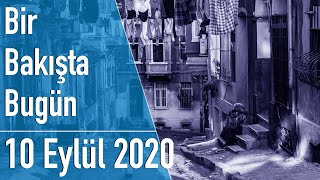 Türkiye ve dünya gündeminde neler oldu İşte Bir Bakışta Bugün  10 Eylül 2020 [upl. by Dorthea]