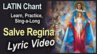 NEW Salve Regina Lyric Video in Latin Chant SingaLong with Subtitles for the Queenship of Mary 🎶 [upl. by Nuawed]