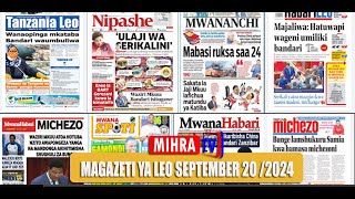 Magazeti ya leo Septemba 202024 ijumaa asubuhiDHAMANA YA JACOB WA CHADEMA NGOMA NGUMU [upl. by Ashlie]