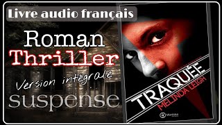 quotTraquéequot THRILLER Livre Audio français Complet Suspense [upl. by Melvin630]