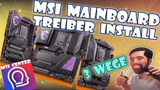 MSI Mainboard Treiber installieren  Diese 3 Möglichkeiten hast Du [upl. by Waynant]