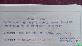 Volatile oils in pharmacognosy  isoprene formula  monoterpenes and diterpenes [upl. by Nedyaj481]