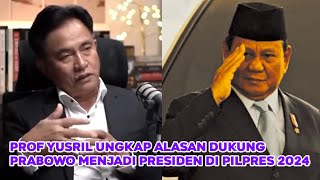 Prof Yusril Ungkap Alasan Dukung Prabowo Di Pilpres 2024  quotSaya Sudah Kenal Beliau Selama 40 Tahunquot [upl. by Ainessey]