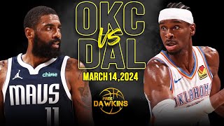 OKC Thunder vs Dallas Mavericks Full Game Highlights  March 14 2024  FreeDawkins [upl. by Eutnoj]