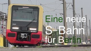 Eine neue SBahn für Berlin [upl. by Anila690]