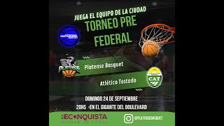 Torneo Pre Federal  Platense Basquet Vs Atlético Tostado [upl. by Endys]