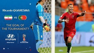 Ricardo QUARESMA goal vs IR Iran  2018 FIFA World Cup  Hyundai Goal of the Tournament Nominee [upl. by Stepha370]