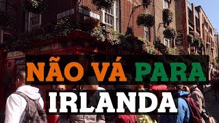 O QUE NÃO TE CONTAM SOBRE A IRLANDA [upl. by Myrna517]