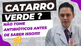 🔥O CATARRO VERDE PRECISA DE ANTIBIÓTICO OTORRINOLARINGOLOGISTA EXPLICA [upl. by Keely]