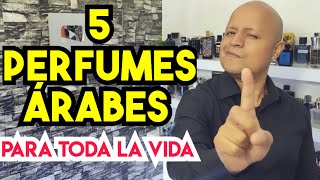 5 PERFUMES ÁRABES para TODA la VIDA 😍👌🏻 [upl. by Ramunni157]