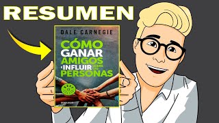 Como Ganar Amigos e Influir Sobre las Personas  Dale Carnegie  Resumen del Libro [upl. by Benjie961]