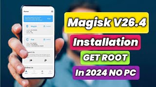 Install Magisk Root Latest Version In Any Android  How To Install Magisk manager in 2024 [upl. by Alyhs]