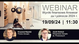 Wyniki finansowe spółki Answear za I półrocze 2024 r Webinar z zarządem spółki [upl. by Niala]