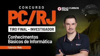 Tiro Final PC RJ  Investigador – Conhecimentos Básicos de Informática com Fabricio Melo [upl. by Hudis]