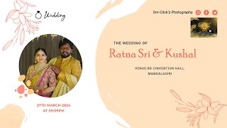 Ratna Sri Weds Kushal  Wedding Ceremony [upl. by Neirol273]