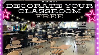 HOW I DECORATE MY CLASSROOM FOR FREE [upl. by Lacy798]