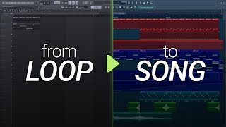 How To Turn Your Loop Into A Song 2 Arrangement and Production [upl. by Imer749]