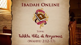 Ibadah Online BEC  Tahta Iblis di Pergamus 26 Juli 2020 [upl. by Atilem]