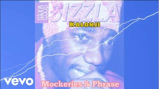 Sizzla Kalonji  Mockeries amp Phrase Official Audio [upl. by Esilehc]