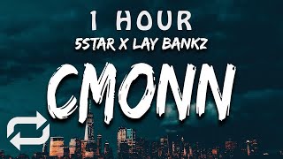 1 HOUR 🕐  5Star feat Lay Bandz  Cmonn Lyrics we got fans in atlanta come on hit it one ti [upl. by Tildie]