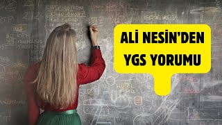 ALİ NESİNDEN YGS YORUMU [upl. by Imuyam975]