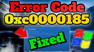 How to Fix Error Code 0xc0000185 💻 8 Simple Solutions [upl. by Leonsis]