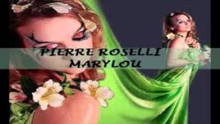 PIERRE ROSELLI MARYLOU [upl. by Amund]