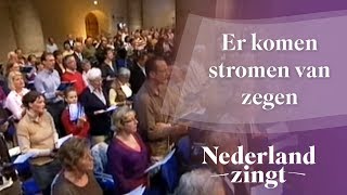 Nederland Zingt Er komen stromen van zegen [upl. by Ruckman534]